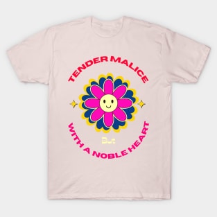 Tender malice T-Shirt